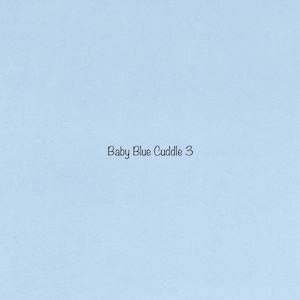 May include: A solid light blue background with the text "Baby Blue Cuddle 3" in black.