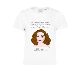 t-shirt, Bette Davis,  bianca, illustrazione Bette Davis,dive , uomo, donna, bambino, cotone organico, frase motivazionale,