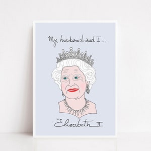 Art Print, &quot;Elizabeth II&quot; -  Queen Elizabeth, Regina, Frase Motivazionale, arte parete.