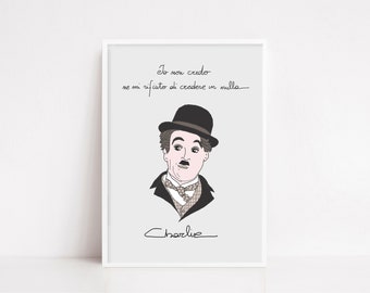 Art Print, “ Charlie Chaplin “ ,cinema muto, Hollywood star, attore, cinema, Stampa d’arte,   Frase Motivazionale, ispirazione, arte parete.