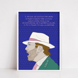 LUCIO DALLA - impresión de arte, attenti al lupo, cantautore, musica italiana, cantante italiano, Frase Motivazionale, frase ispirazione.