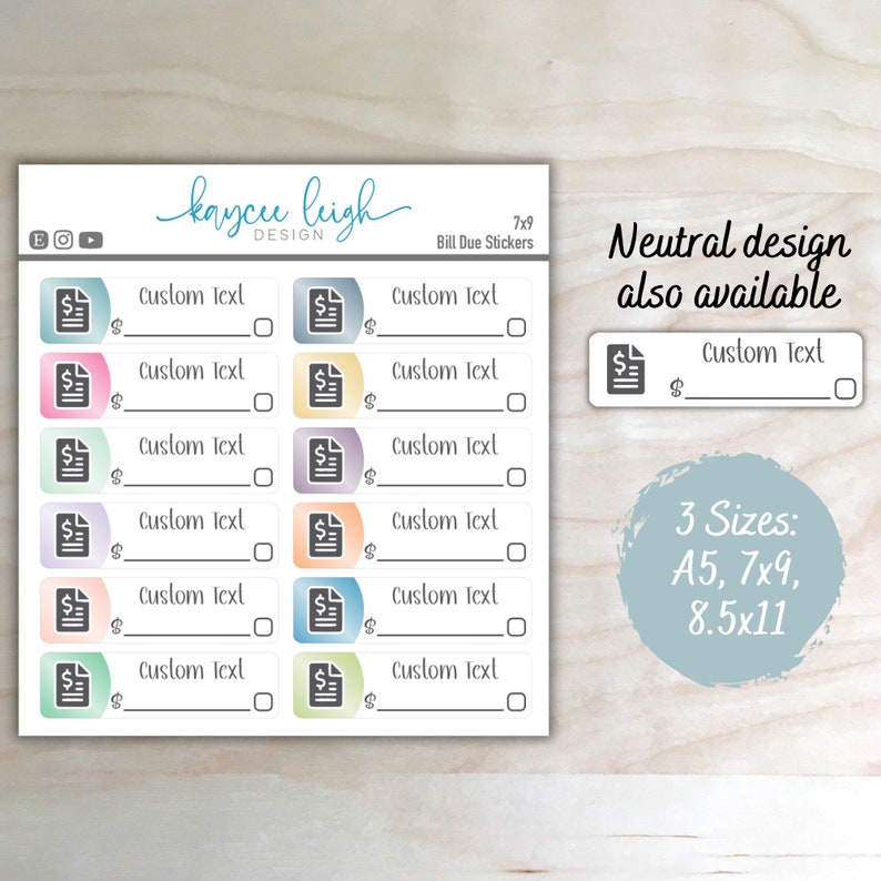 May include: A sheet of 7x9 inch bill due stickers with a watercolor design in pastel colors. The stickers have a space for custom text and a check box. The text "Neutral design also available" and "3 Sizes: A5, 7x9, 8.5x11" is also included.