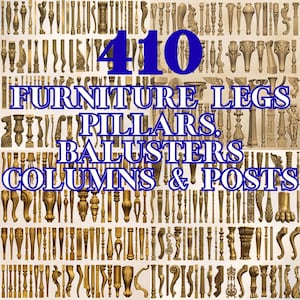 May include: A collection of 410 gold-toned furniture legs, pillars, balusters, columns, and posts arranged in a grid. The image features the text 410 FURNITURE LEGS PILLARS, BALUSTERS COLUMNS & POSTS in large blue letters across the center.
