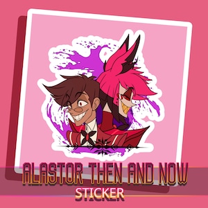 Alistor Then and Now sticker