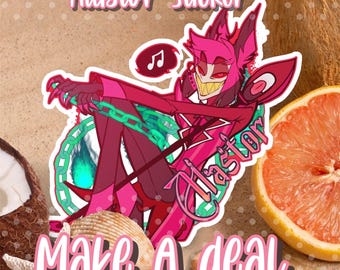 Lets make a deal with Alastor sticker