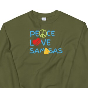 Peace Love Samosas Desi Sweatshirt | Funny Indian Sweatshirt | South Asian | Indian Sweatshirt | Desi Sweatshirt | South Asian Brunch | S-2X