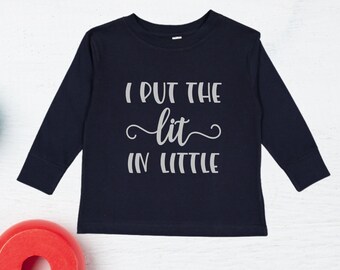 I Put The Lit In Little-Toddler T Shirt-Funny Kid Shirts-Charity