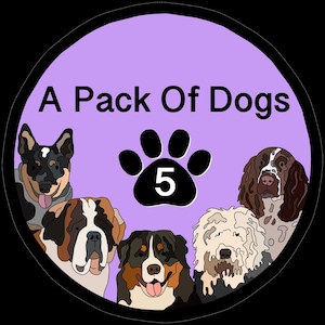 May include: A circular graphic with the text "A Pack Of Dogs" in white on a lavender background. The image features five different dog breeds, a paw print, and the number 5.