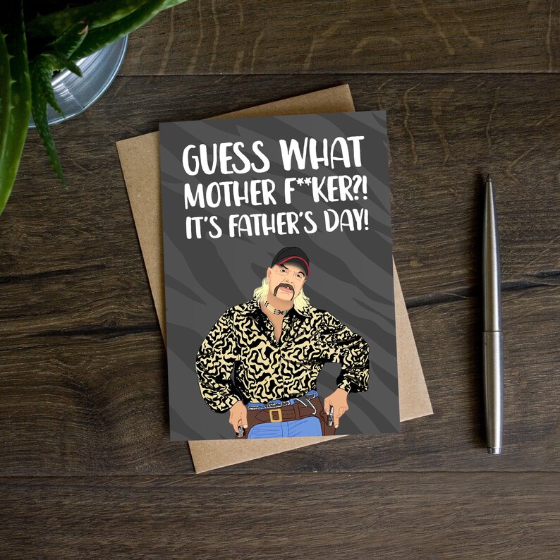 Father's Day Card Tiger King Guess What Mother Fker Etsy