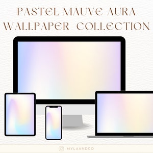 Pastel Mauve Aura Wallpaper Bundle | Aesthetic Wallpaper  | iPhone iPad Apple Watch iMac Mac Wallpaper Collection | Aura Wallpaper Set