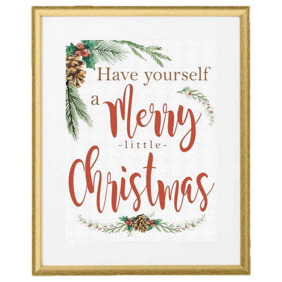 Have Yourself A Merry Little Christmas Printable Etsy Have Yourself A Merry Little Christmas Printable Etsy