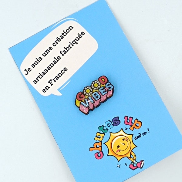 Pin's good vibes, pins en bois, badge en bois, cadeau pour optimiste, pin's en bois good vibes, accessoires coloré