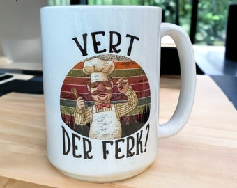 IMPERFECT DISCOUNTED Swedish chef Vert der ferk  coffee mug.