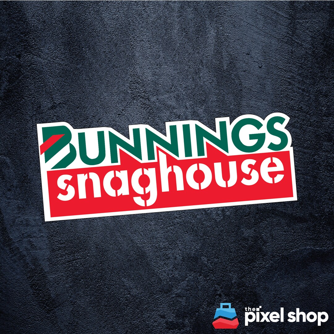 Bunnings Snaghouse Sticker Etsy