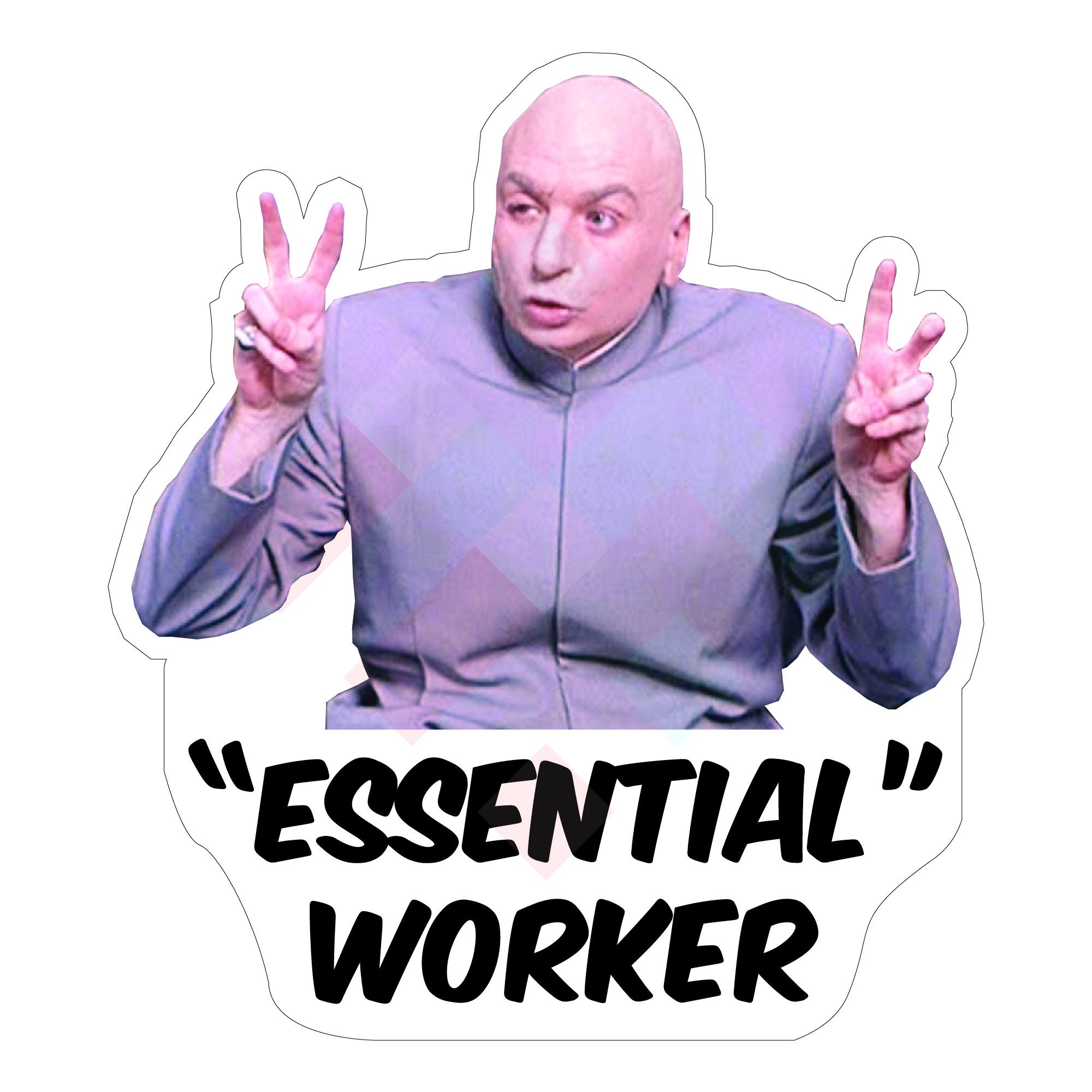 Essential Worker Dr Evil Air quote Meme Sticker | Etsy