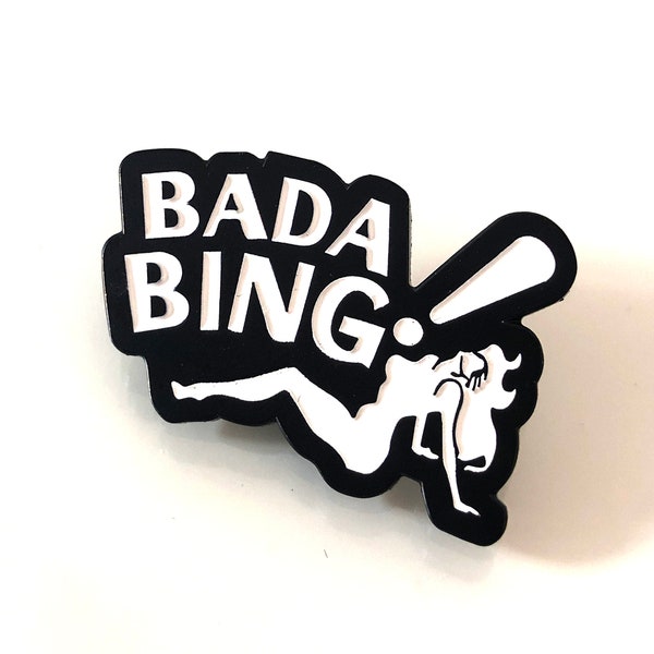 Bada Bing Pin Badge