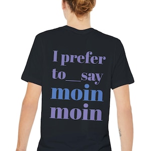 Moin Moin T-Shirt