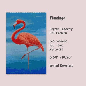 May include: A digital pattern for a peyote tapestry of a flamingo standing in blue water. The pattern is 126 columns by 150 rows and uses 25 colors. The finished tapestry will be 6.69 inches by 10.36 inches.