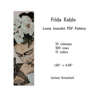 May include: A digital PDF pattern for a loom bracelet featuring a portrait of Frida Kahlo with flowers. The pattern is 1.86 inches wide and 6.88 inches long, and uses 13 colors, 35 columns, and 100 rows.