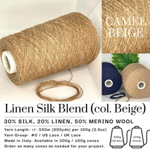 May include: A large cone of camel beige yarn labeled as a linen silk blend. The text specifies a composition of 30% silk, 20% linen, and 50% merino wool. The yarn is available in 300g (10.6oz) and 400g (14oz) cones with a length of 550m (600yds) per 100g.