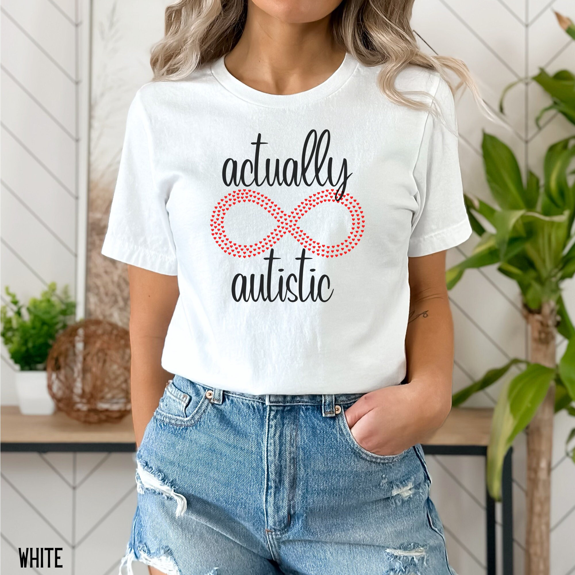 Actually Autistic Shirt - Autism Acceptance Shirt - Neurodivergent Shirt