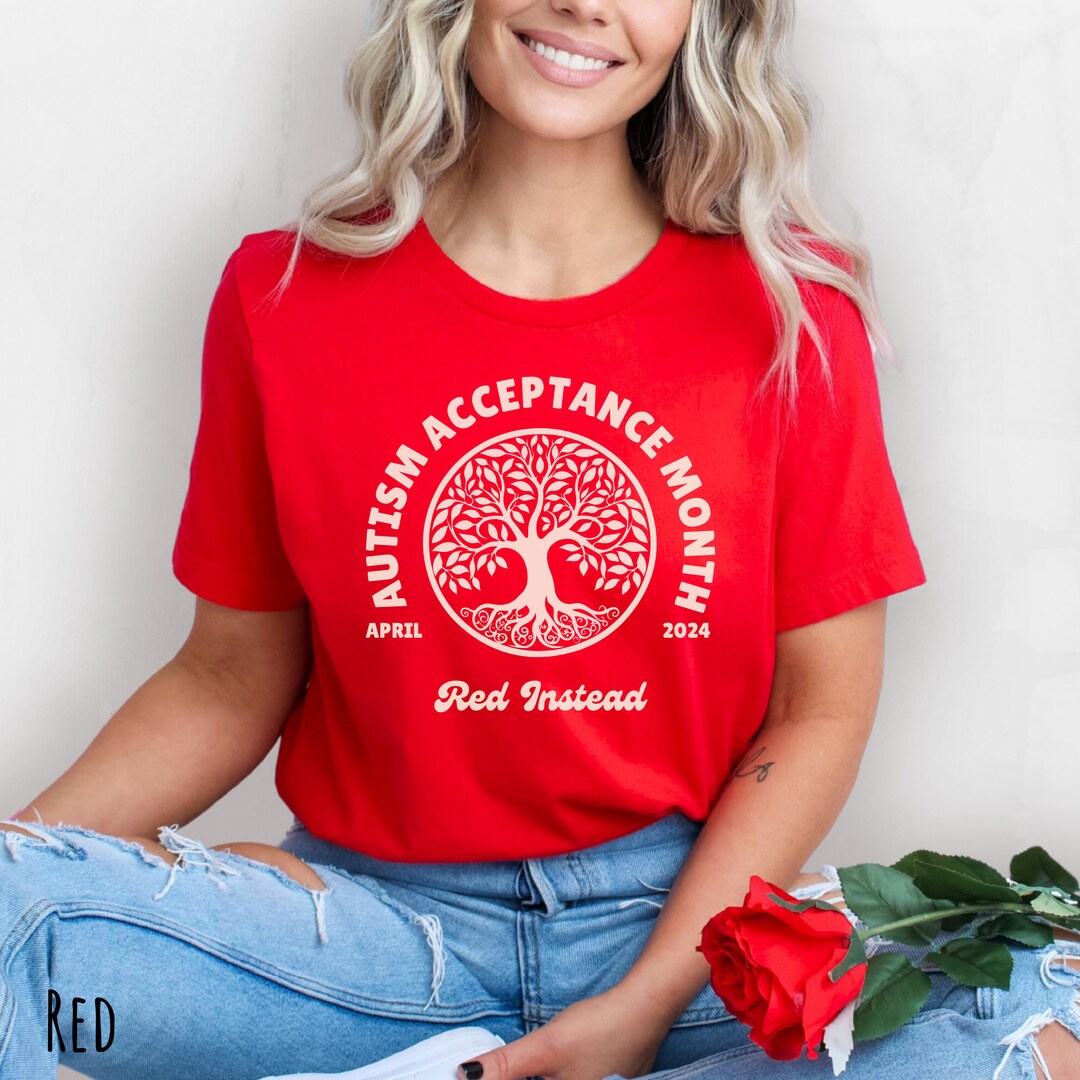 Autism Acceptance Month Red Instead Sweatshirt Bella Canvas Actually
