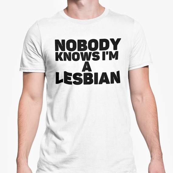 Nobody Knows Im A Lesbian Shirt - Funny Lesbian Shirts Nobody Knows Im A Lesbian Shirt - Funny Lesbian Shirts