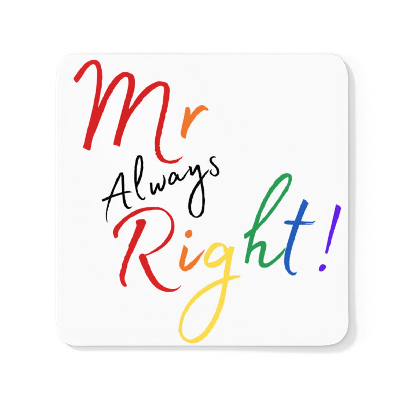 Mr Right & Mr Always Right Set of Two Coasters LGBT Gay Couple Gift