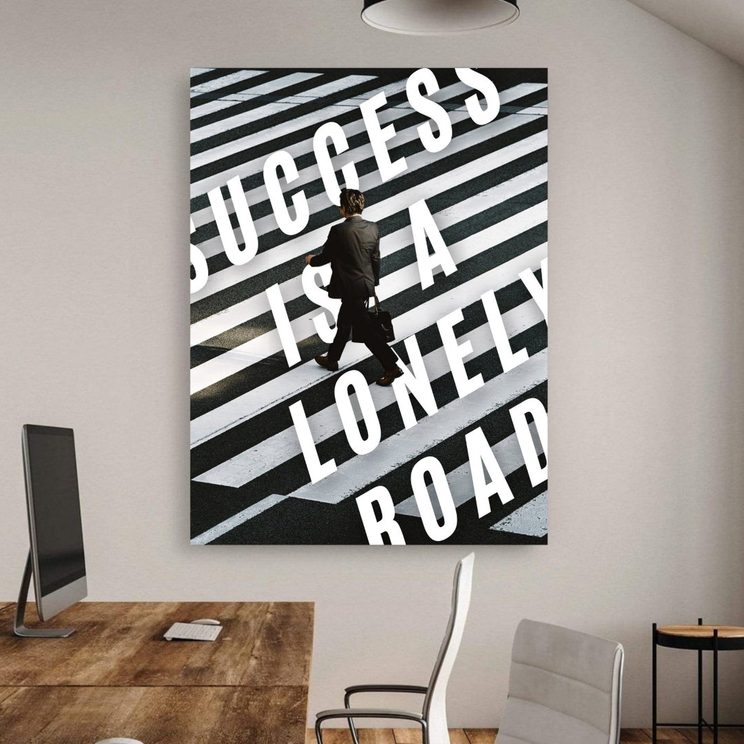 Motivational Wall Art Black and White – Success is a Lonely Road Quote ...