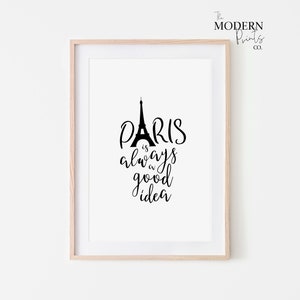 Paris is Always a Good Idea typography wall art printable -Minimalist wall art, Eiffel Tower printable poster art, Audrey Hepburn quote.