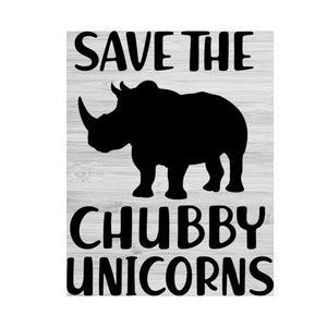 Save the Chubby Unicorns, Rhino SVG png, Cut File, Digital Download