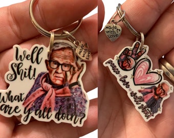 Well Shit What Are Y’all Doin? Leslie Jordan Keychain