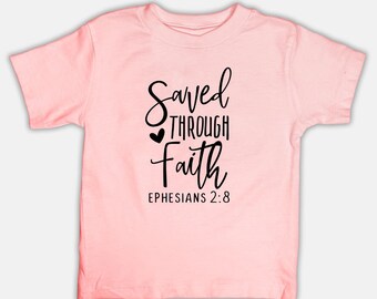 Saved Through Faith Ephesians 2:8 Bella Canvas Toddler Tee 3001T