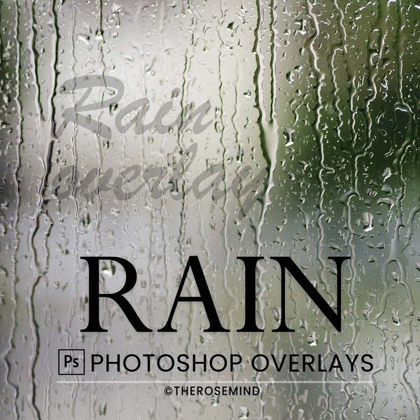Rain Overlays, photoshop overlays, Window rain drops overlays, Rain filter Photoshop