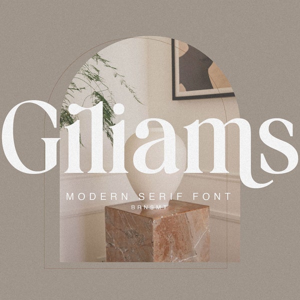 Giliams - Modern Ligature Serif Font, Serif Font, Modern Font, Branding Font, Swash Font, Classy Font, Modern Serif Font