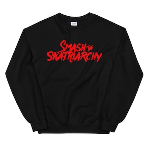 Smash the Skatriarchy Unisex Sweatshirt