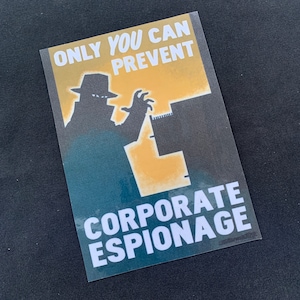 Fallout 'Only You Can Prevent Corporate Espionage' Poster