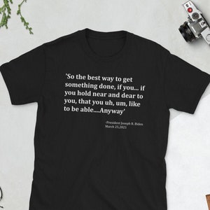 the best way to get something done t shirt