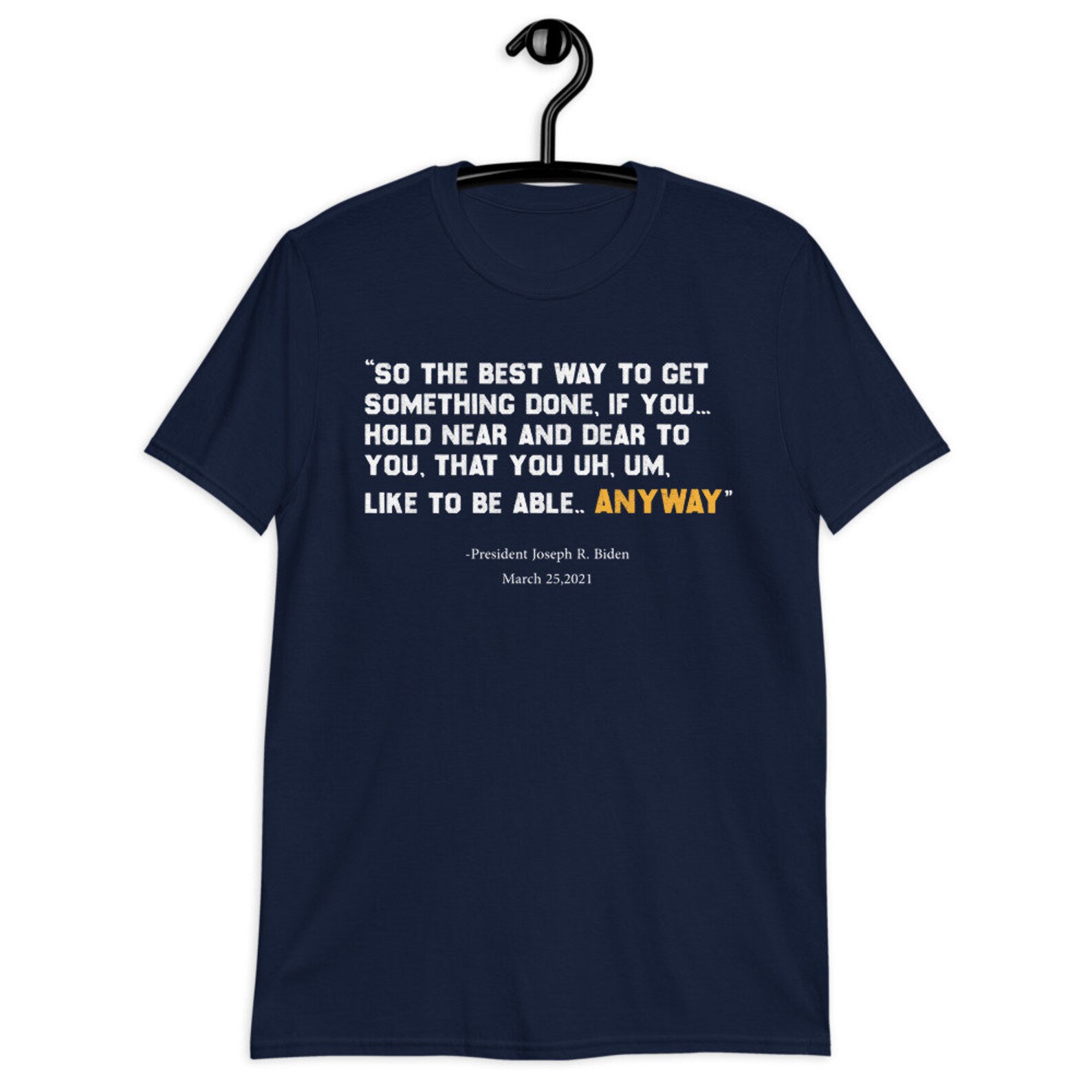 the best way to get something done t shirt
