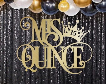 Mis Quince with crown sign, Quinceañera signage, Rotulo de Quince años con corona, decoracion de quince años, princess quinceanera -MQ