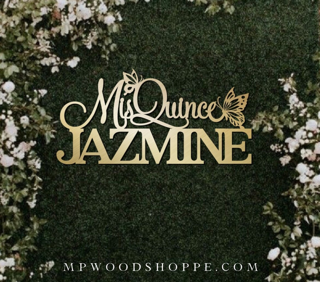 Quince Años Sign With Butterflies, Mis Quince Sign With Name and