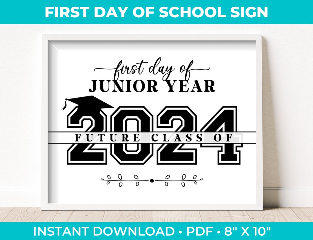 First Day Of Junior Year Sign Future Class Of 2024 Photo Etsy first-day-of-junior-year-sign-future-class-of-2024-photo-etsy
