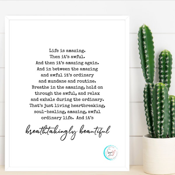 Life Is Amazing Then It's Awful Quote | Digital Download | Inspirational Wall Art | 5x7, 8x10, 11x14, 16x20 Sizes Included | Home Decor