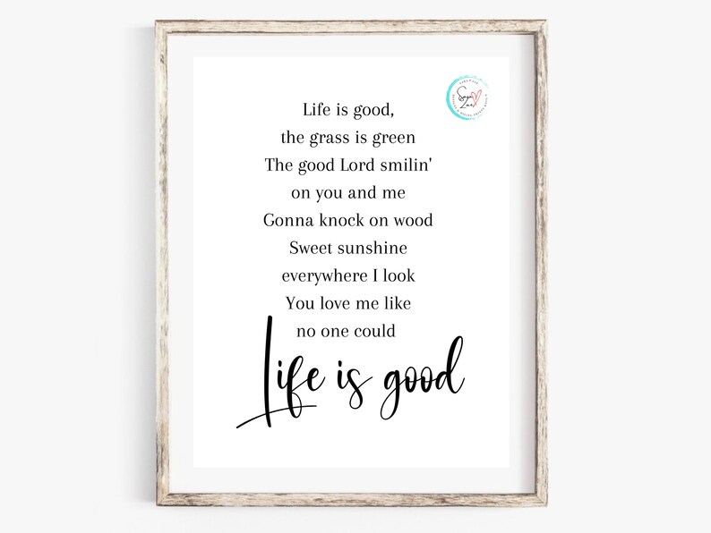 Life is Good Song Lyrics Kenny Chesney Digital Download 5x7, 8x10