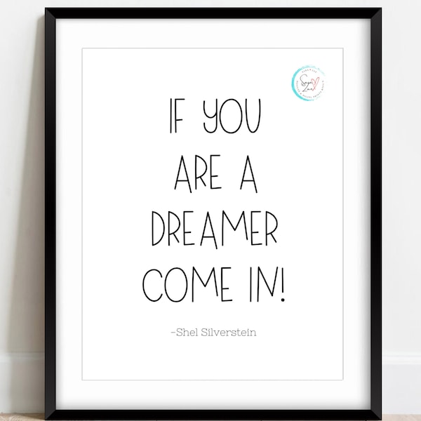 If You Are A Dreamer Come In | Digital Download | Shel Silverstein Quote | Whimsical | Imagination | Children's Wall Art | Nursery Decor