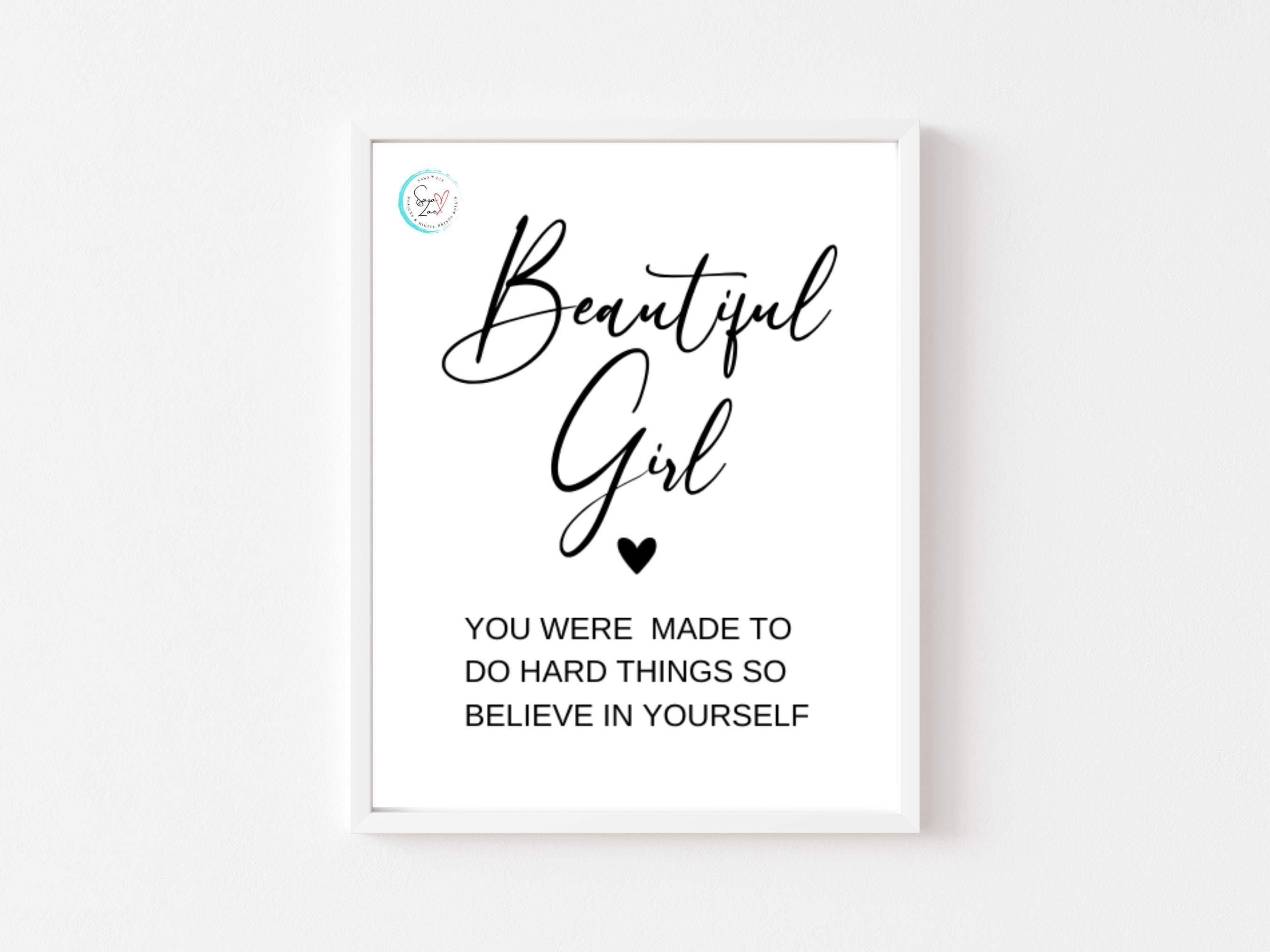 Beautiful Girl You Were Made to Do Hard Things... | Printable Art | Digital  Download | Motivational Quote | Inspiration | Girl Wall Decor - Etsy, image size:2700x2025