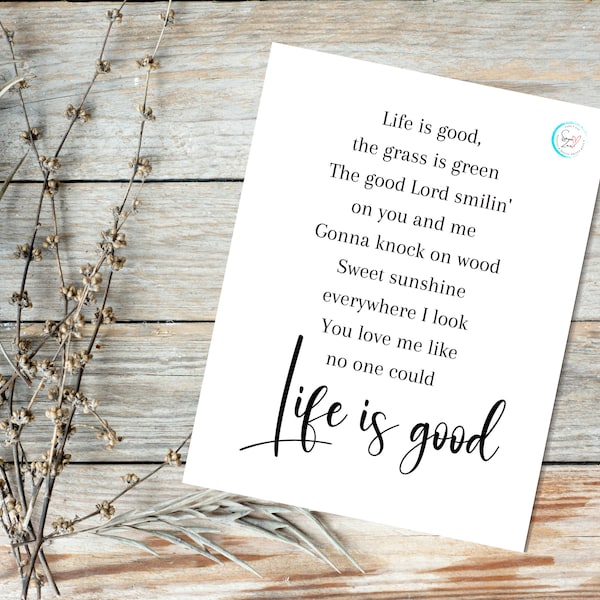 Life Is Good Song Lyrics | Kenny Chesney | Digital Download | 5x7, 8x10, 11x14, 16x20 Sizes Included | Romantic | Love Wall Art | Country