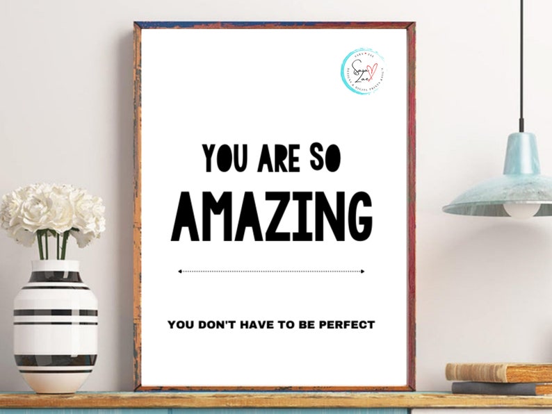 You Are So Amazing Printable Wall Art Digital Download 4x6, 5x7, 8x10, 11x14, 16x20 Sizes Included Inspirational Instant Download image 3