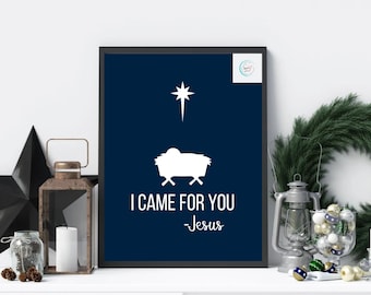 I Came For You -Jesus | Christmas Decor  (BLUE) | Printable Art | Digital Download | Religious Decor | Holiday Wall Art | Jesus