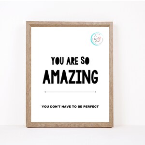 You Are So Amazing Printable Wall Art Digital Download 4x6, 5x7, 8x10, 11x14, 16x20 Sizes Included Inspirational Instant Download image 4